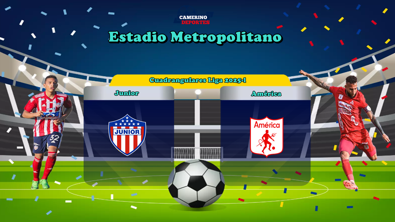 PLANTILLA JUNIOR VS AMERICA CUADRANG 2025 FECHA 5 YOUTUBE